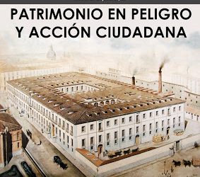 Patrimonio en peligro y acción ciudadana
