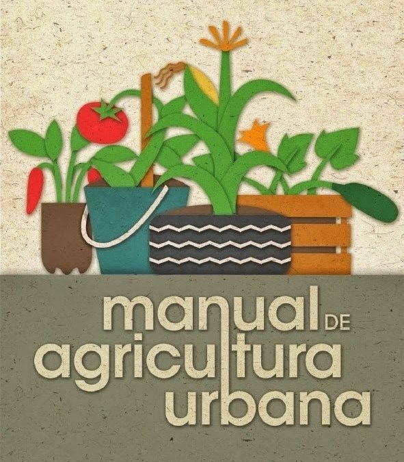 Manual de Agricultura Urbana