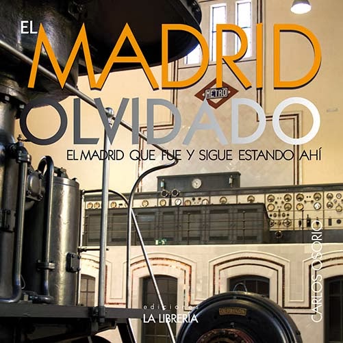 «El Madrid Olvidado»