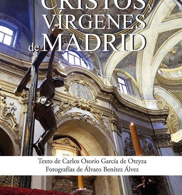«Cristos y Vírgenes de Madrid»