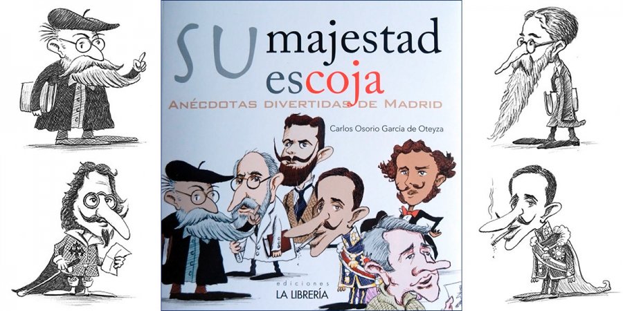 «Su majestad escoja. Anécdotas divertidas de Madrid»