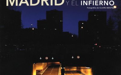 «Madrid, entre el cielo y el infierno» Fotografías de Álvaro Benítez